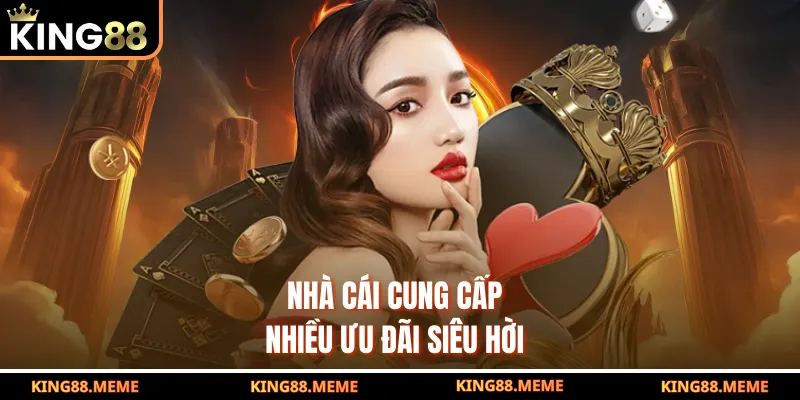 Giới Thiệu King88 - Sân Chơi Cá Cược Trực Tuyến Đẳng Cấp 2 Nhà cái cung cấp nhiều ưu đãi siêu hời